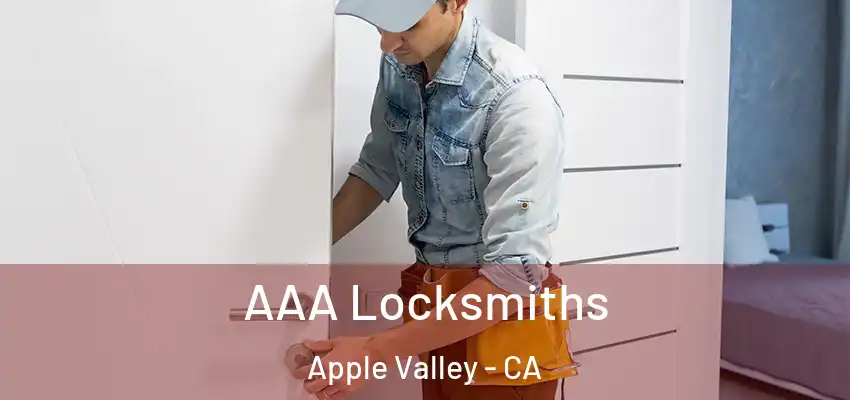  AAA Locksmiths Apple Valley - CA