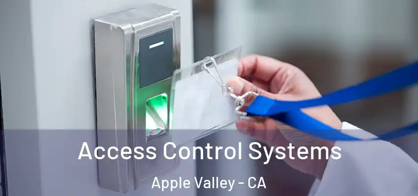  Access Control Systems Apple Valley - CA