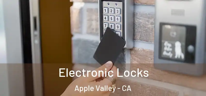  Electronic Locks Apple Valley - CA