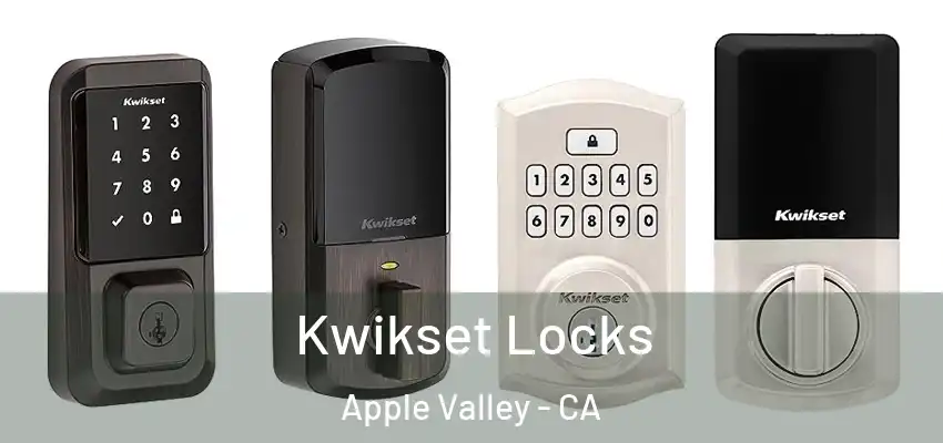  Kwikset Locks Apple Valley - CA