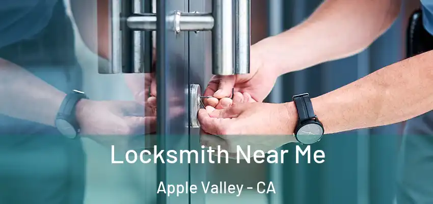  Locksmith Near Me Apple Valley - CA