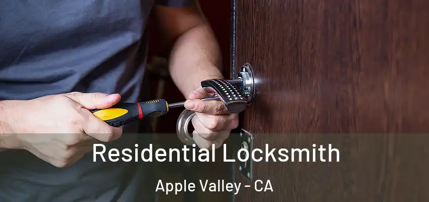  Residential Locksmith Apple Valley - CA