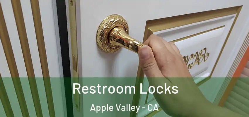  Restroom Locks Apple Valley - CA