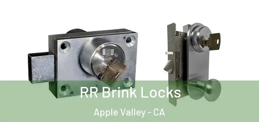  RR Brink Locks Apple Valley - CA