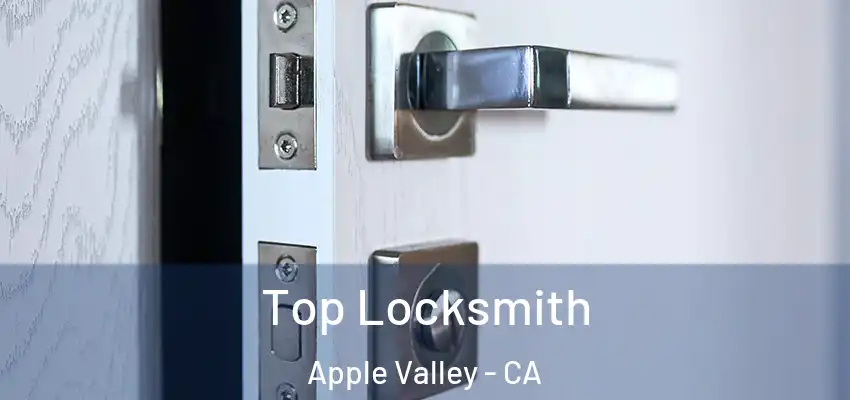  Top Locksmith Apple Valley - CA
